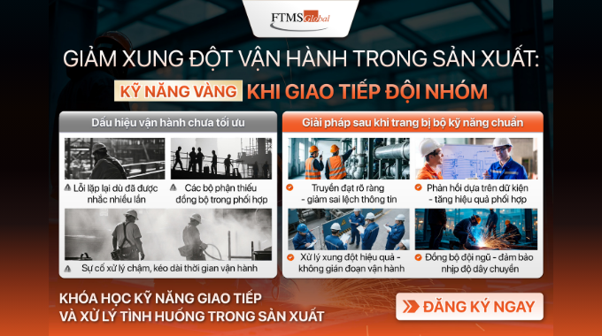 Khóa học “Kỹ năng giao tiếp & xử lý tình huống trong sản xuất”